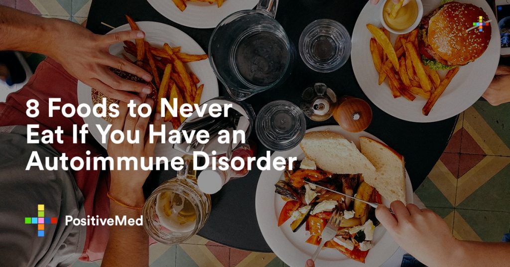8 Foods To Never Eat If You Have An Autoimmune Disorder