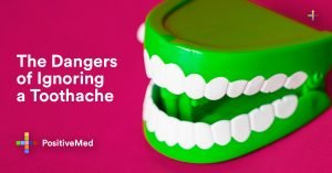 The Dangers of Ignoring a Toothache