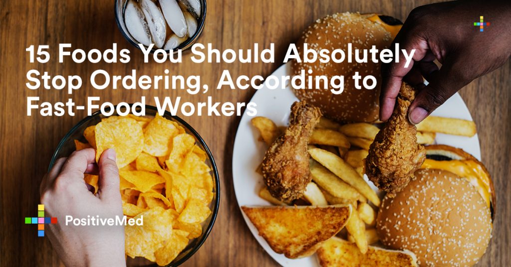15 Foods You Should Absolutely Stop Ordering, According to Fast-Food Workers