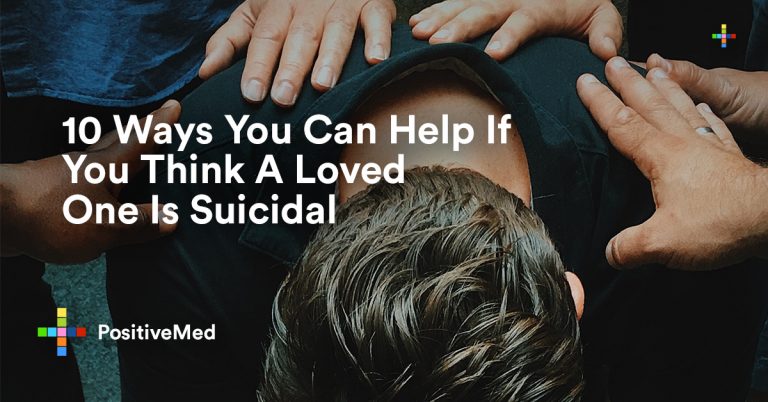 10 Ways You Can Help If You Think A Loved One Is Suicidal