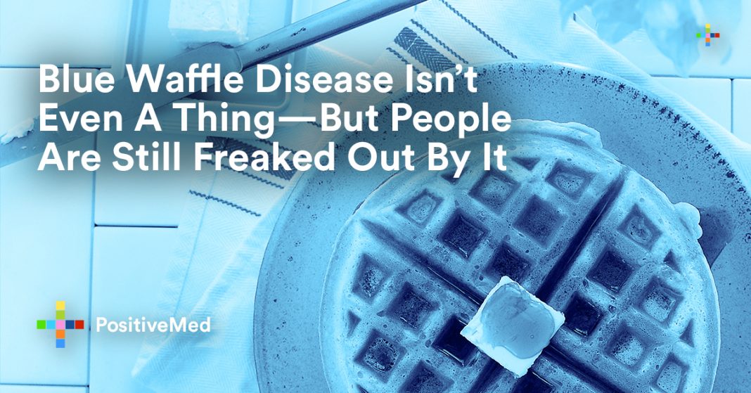 Blue Waffle Disease Isn’t Even A Thing—But People Are Still Freaked Out