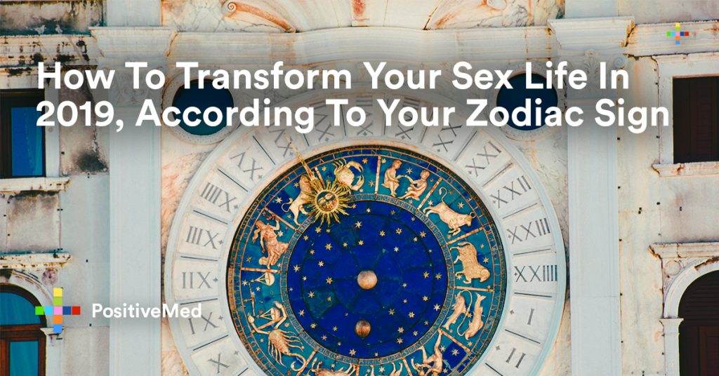 How To Transform Your Sex Life in 2019, According To Your Zodiac Sign