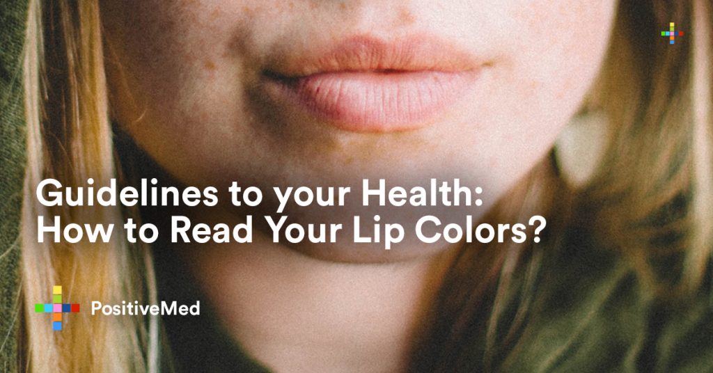 Guidelines to your Health How to Read Your Lip Colors