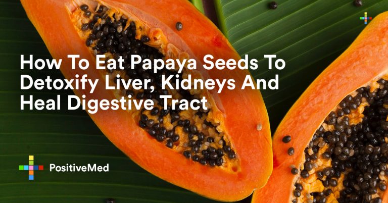How To Eat Papaya Seeds To Detoxify Liver, Kidneys And Heal Digestive Tract How To Eat Papaya Seeds To Detoxify Liver, Kidneys And Heal Digestive Tract