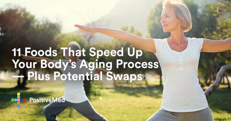 11 Foods That Speed Up Your Body’s Aging Process — Plus Potential Swaps 11 Foods That Speed Up Your Body’s Aging Process — Plus Potential Swaps