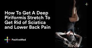 How To Get A Deep Piriformis Stretch To Get Rid of Sciatica and Lower Back Pain