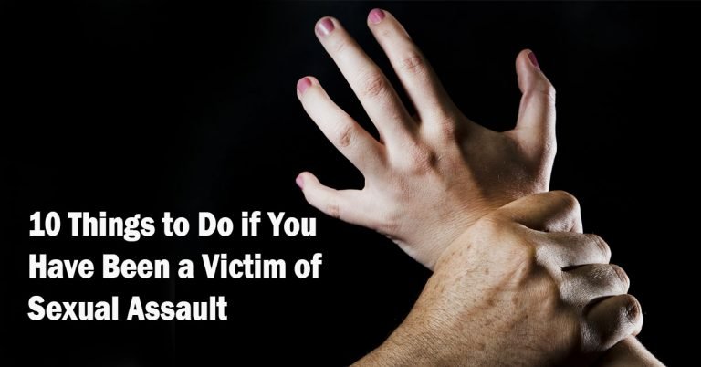 10 Things to Do if You Have Been a Victim of Sexual Assault