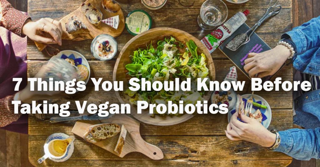 7 Things You Should Know Before A Vegan Probiotics.