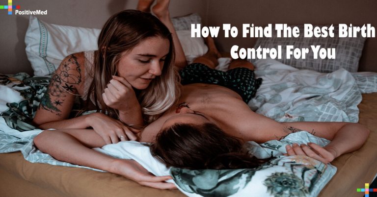 How To Find The Best Birth Control For You How To Find The Best Birth Control For You