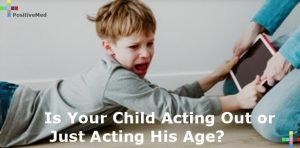Is your child acting out or just acting his age