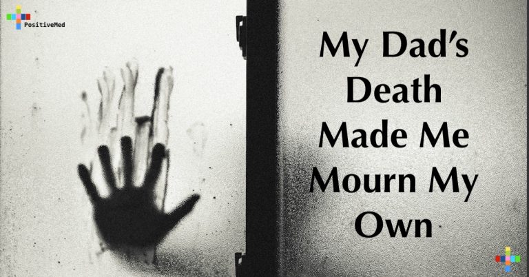 My Dad’s Death Made Me Mourn My Own