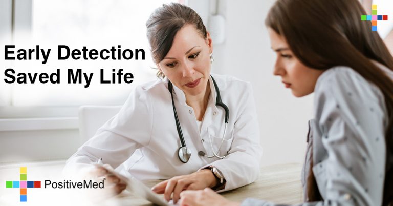 Early Detection Saved My Life Early Detection Saved My Life