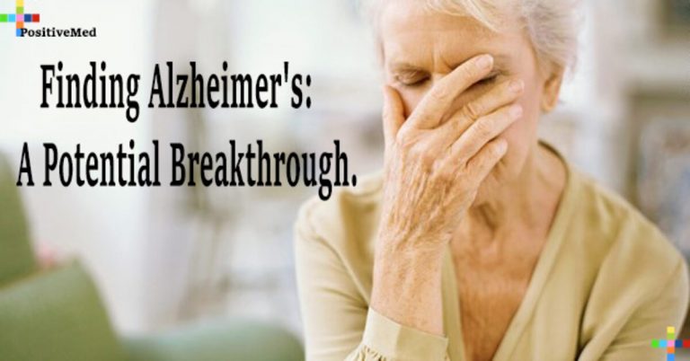 Finding Alzheimer’s: A Potential Breakthrough Finding Alzheimer’s: A Potential Breakthrough