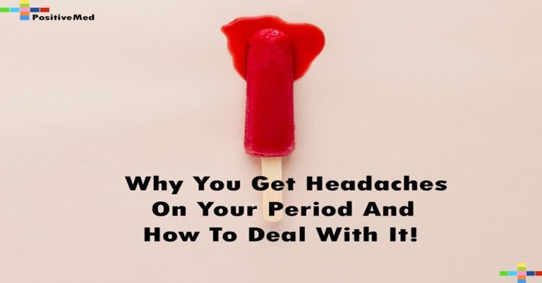 Why You Get Headaches On Your Period—And How To Deal With It! Why You Get Headaches On Your Period—And How To Deal With It!
