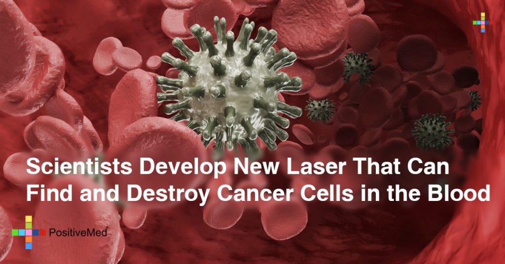 Scientists Develop New Laser That Can Find and Destroy Cancer Cells in the Blood