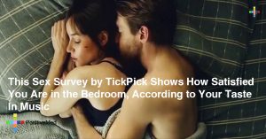 This Sex Survey by TickPick Shows How Satisfied You Are in the Bedroom, According to Your Taste In Music