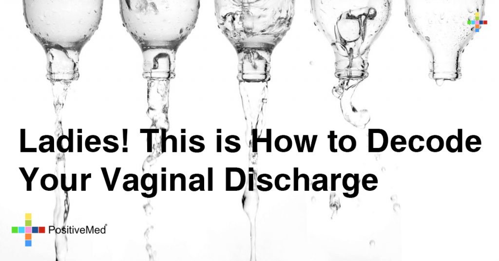 Ladies! This is How to Decode Your Vaginal Discharge