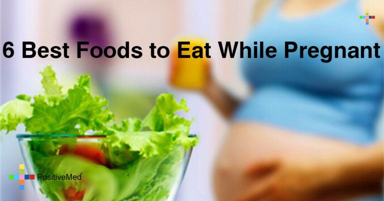6 Best Foods to Eat While Pregnant 6 Best Foods to Eat While Pregnant