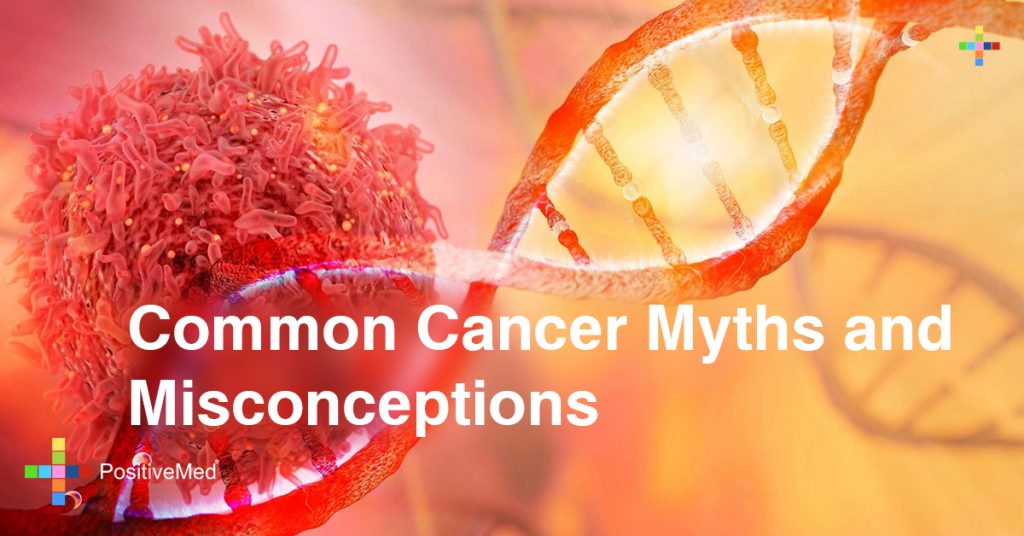 Common Cancer Myths and Misconceptions