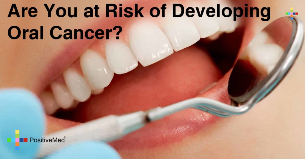 Are You at Risk of Developing Oral Cancer?