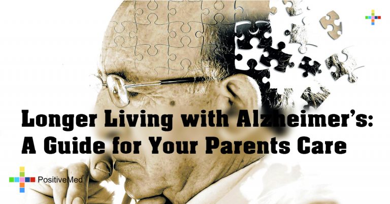 Longer Living with Alzheimer’s: A Guide for Your Parents Care Longer Living with Alzheimer’s: A Guide for Your Parents Care