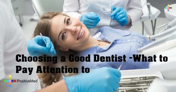 Choosing a Good Dentist - What to Pay Attention to