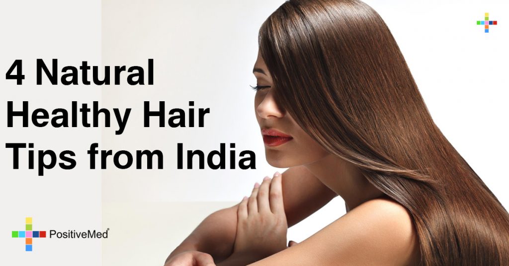 4 Natural Healthy Hair Tips from India