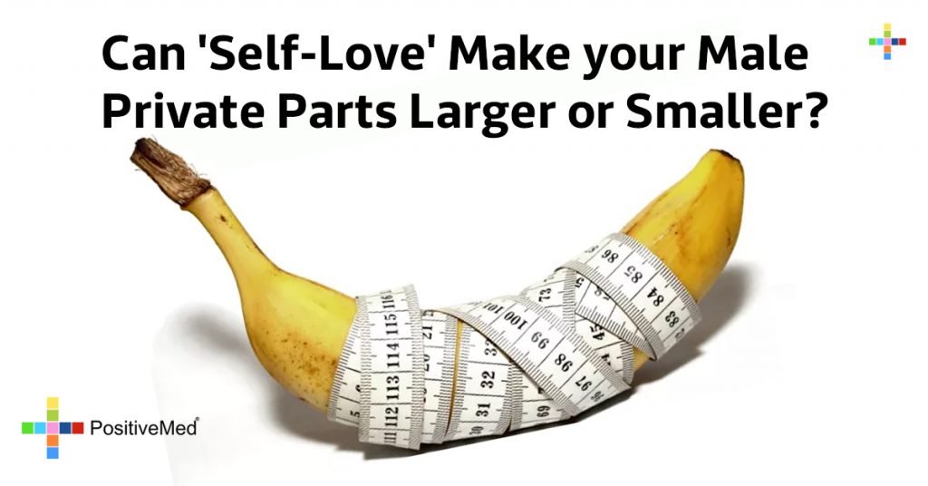 Can-Self-Love-Make-your-Male-Private-Parts-Larger-or-Smaller