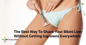 The-Best-Way-To-Shave-Your-Bikini-Line-Without-Getting-Ingrowns-Everywhere-1