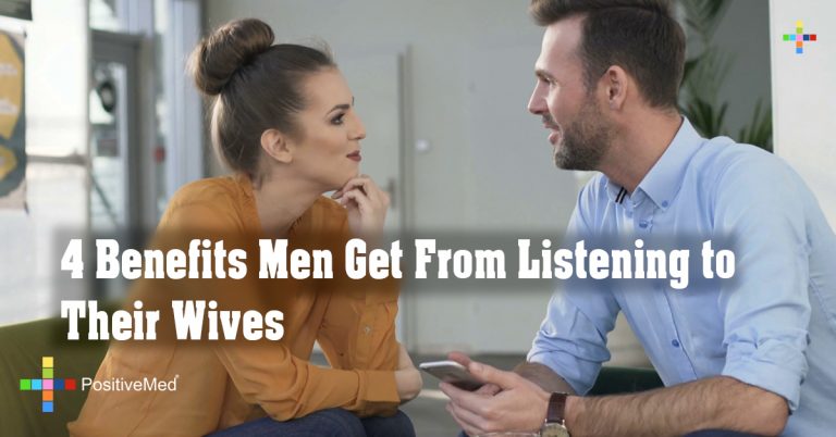 4 Benefits Men Get From Listening to Their Wives