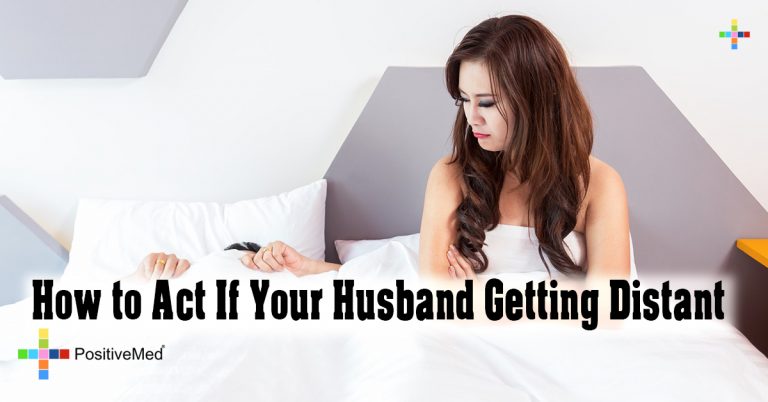 How to Act If Your Husband Getting Distant How to Act If Your Husband Getting Distant