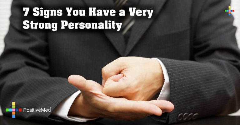 7 Signs You Have a Very Strong Personality 7 Signs You Have a Very Strong Personality