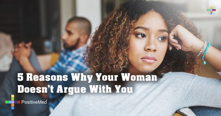 5 Reasons Why Your Woman Doesn’t Argue With You
