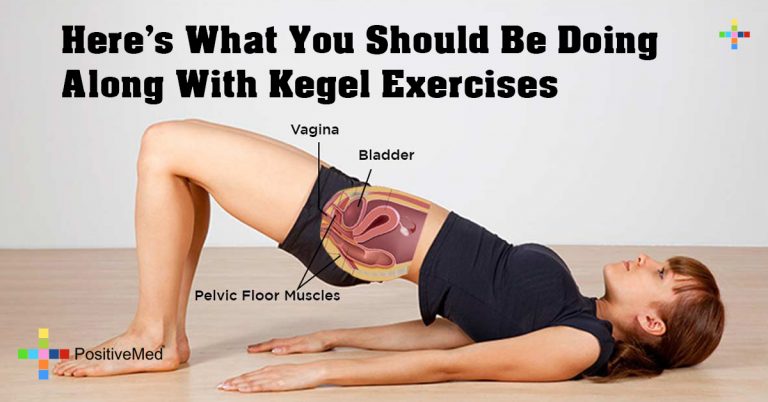 Here’s What You Should Be Doing Along With Kegel Exercises Here’s What You Should Be Doing Along With Kegel Exercises