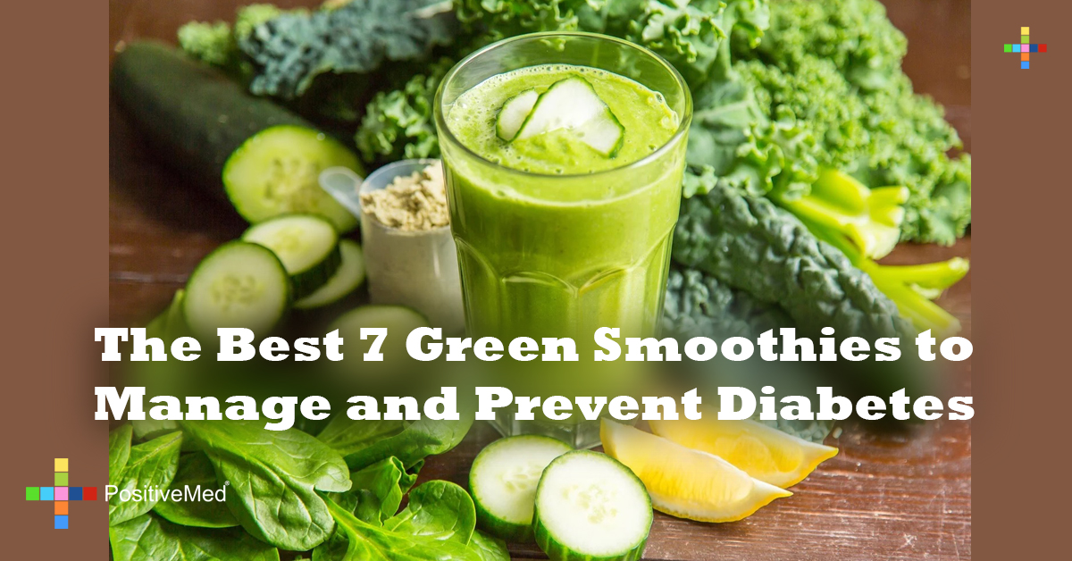 The Best 7 Green Smoothies to Manage and Prevent Diabetes PositiveMed