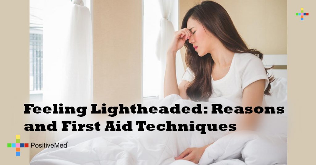 Feeling Lightheaded Reasons and First Aid Techniques PositiveMed