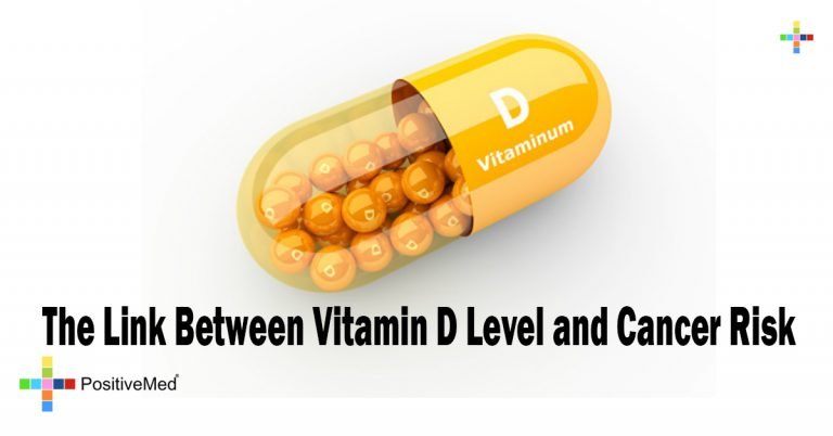 The Link Between Vitamin D Level and Cancer Risk The Link Between Vitamin D Level and Cancer Risk