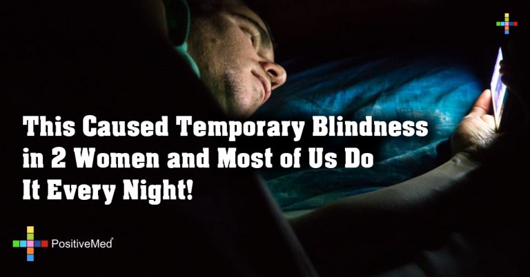 This Caused Temporary Blindness in 2 Women and Most of Us Do It Every Night! This Caused Temporary Blindness in 2 Women and Most of Us Do It Every Night!