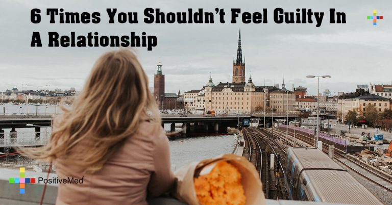 6 Times You Shouldn’t Feel Guilty in a Relationship