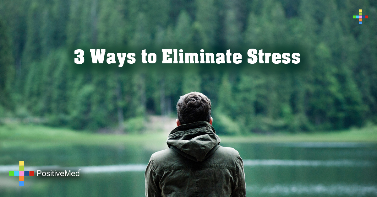 3 Ways to Eliminate Stress