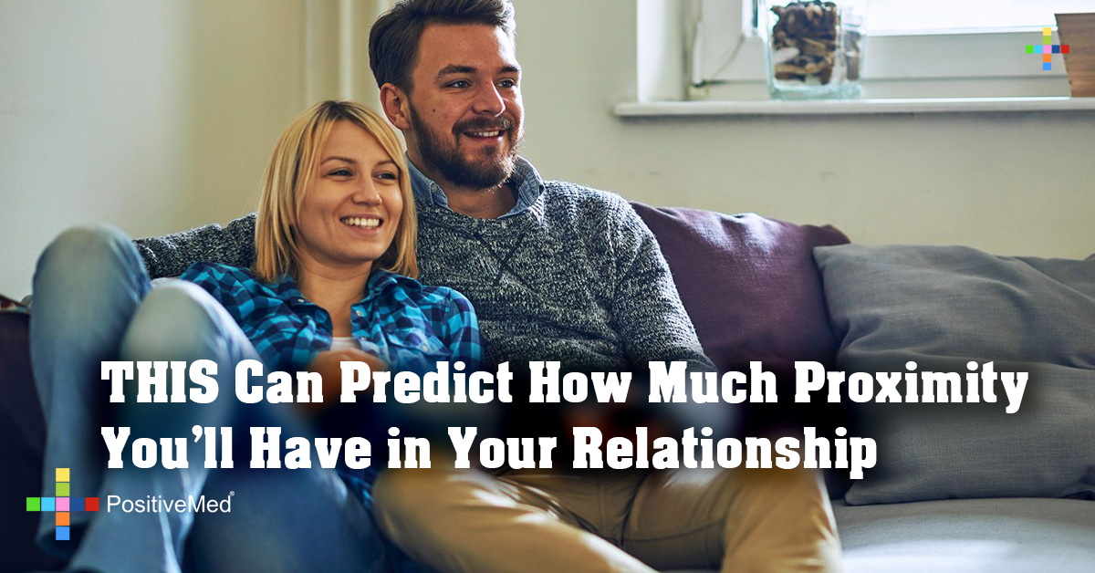 THIS Can Predict How Much Proximity You'll Have in Your Relationship