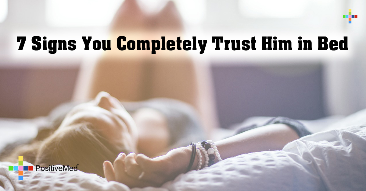 7 Signs You Completely Trust Him in Bed