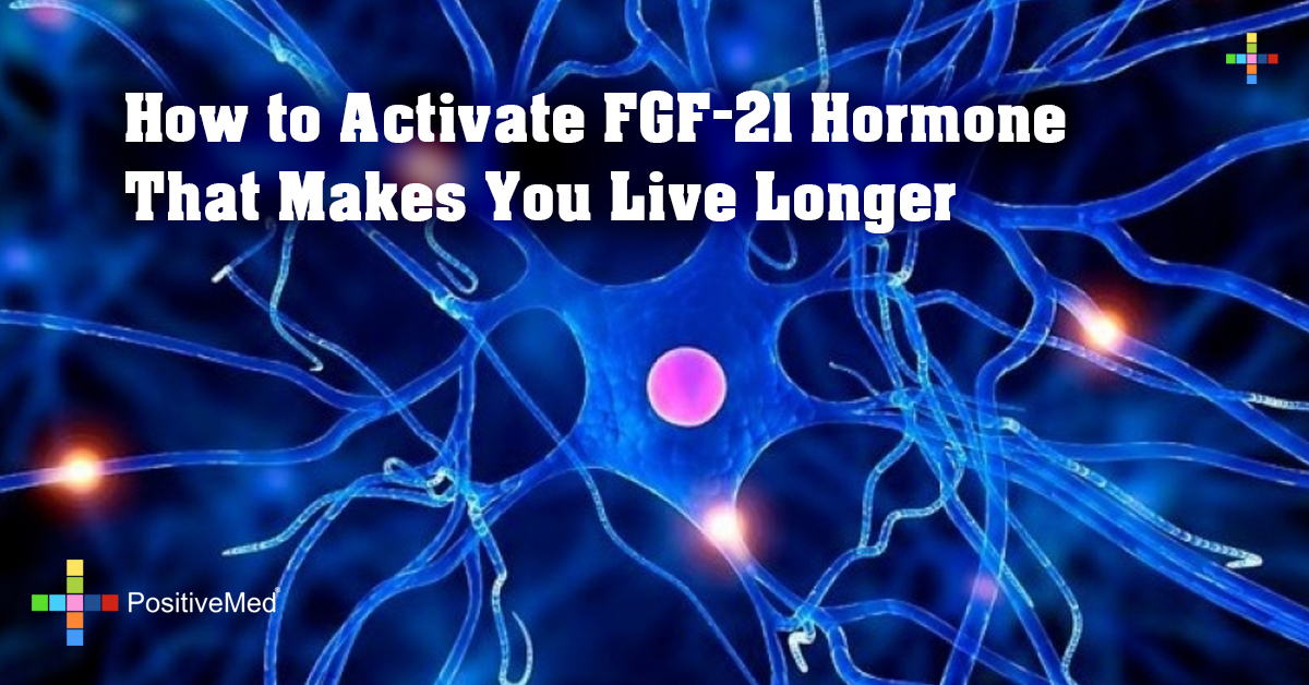 How to Activate FGF-21 Hormone That Makes You Live Longer