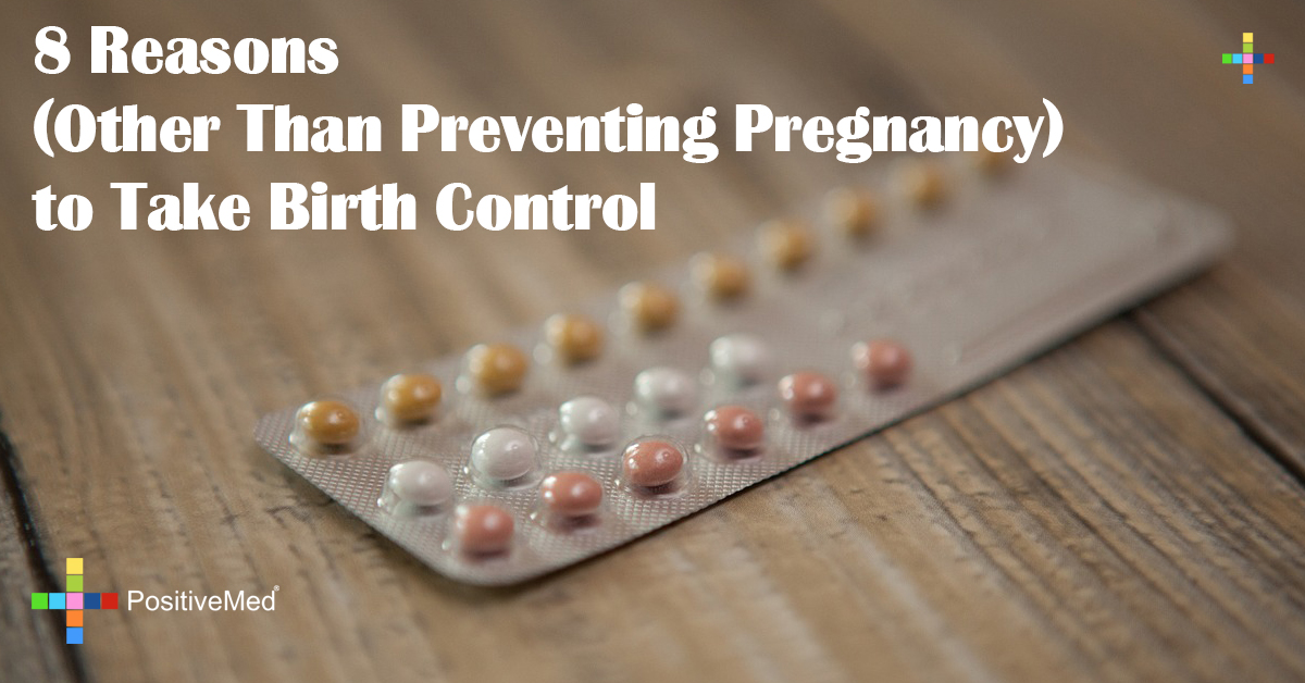 8 Reasons (Other Than Preventing Pregnancy) to Take Birth Control