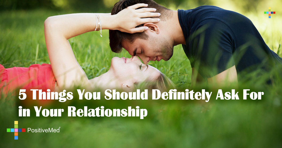 5 Things You Should Definitely Ask For in Your Relationship