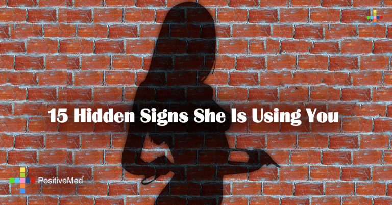 15 Hidden Signs She Is Using You