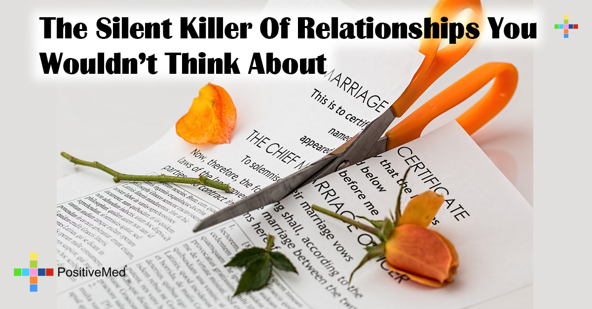 The Silent Killer Of Relationships You Wouldn't Think About