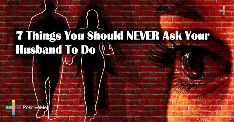 7 Things You Should NEVER Ask Your Husband To Do 7 Things You Should NEVER Ask Your Husband To Do