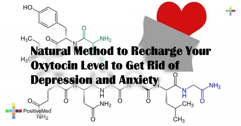 Natural Method to Recharge Your Oxytocin Level to Get Rid of Depression and Anxiety