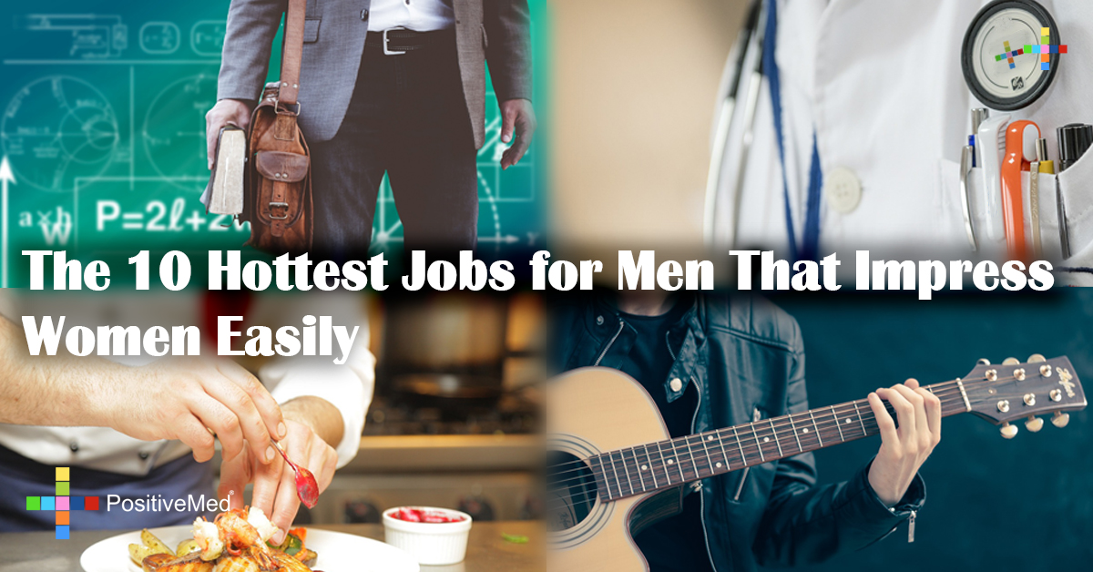 The 10 Hottest Jobs for Men That Impress Women Easily